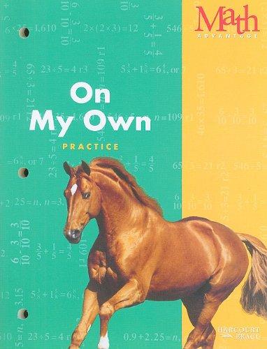 Book On My Own: Practice Workbook, Grade 4 (Math Advantage) free