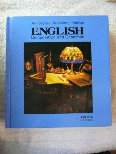 Book English Composition Grammar Fourth Course Annotated Teacher S Edition free