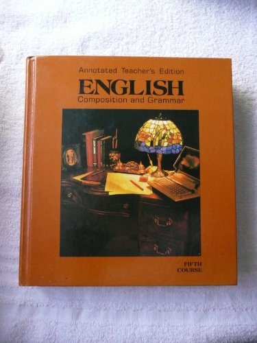 Book English Composition & Grammar: Grade 11 Annotated Teacher's Edition free