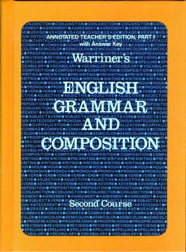 Book Warriner's English Grammar and Composition, 2nd Course: With Answer Key, Part 1, Annotated Teacher's Edition free