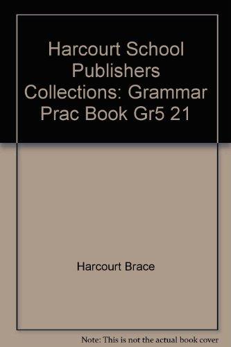 Book Harcourt School Publishers Collections: Grammar Prac Book Gr5 21 free