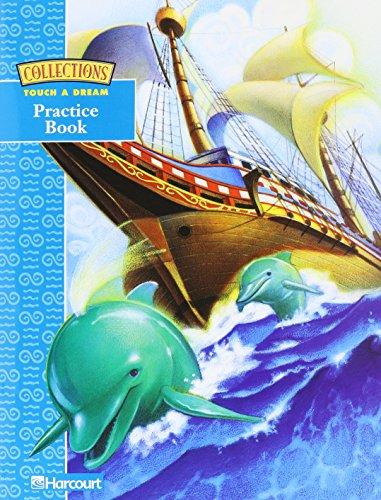 Book Practice Book Grade 4 Collections 2001 (Collections : A Harcourt reading/language arts program) - Touch A Dream free