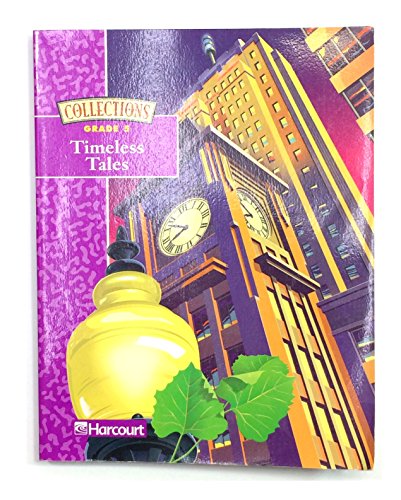 Book Harcourt School Publishers Collections: Intrvntn Rdr: Timeless Tales Gr5 SINSONTE free Book Harcourt School Publishers Collections: Intrvntn Rdr: Timeless Tales Gr5 SINSONTE free