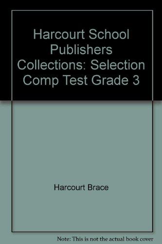 Book Harcourt School Publishers Collections: Selection Comprehension Tests, Grade 3 free