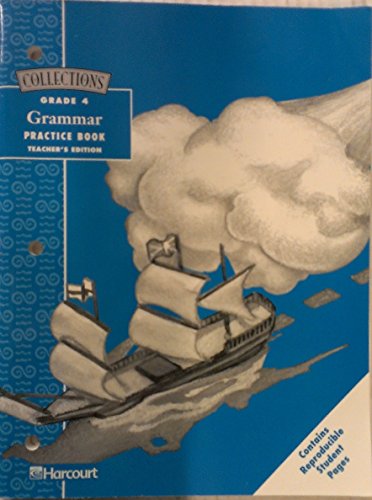 Book Collections: Grammar Practice Book, Grade 4, Teachers Edition free