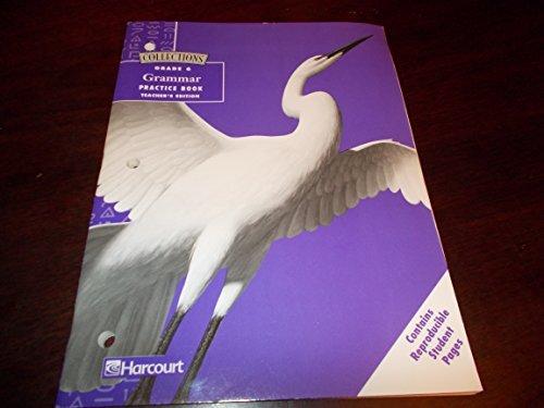 Book Collections, Grade 6: Grammar Practice Book, Teacher's Edition free