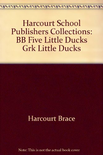 Book Harcourt School Publishers Collections: Big Book Grade K Little Ducks free