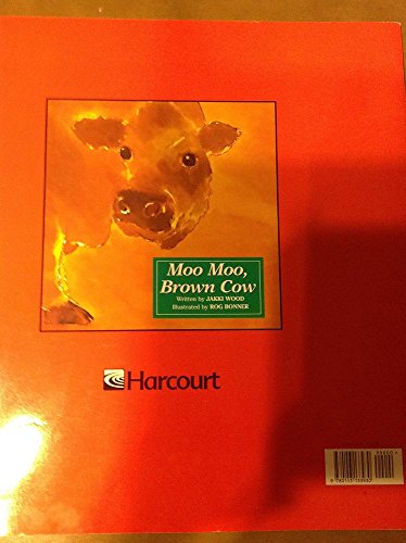 Book Harcourt School Publishers Collections: Big Book Grade K Moo Moo Brown Cow free