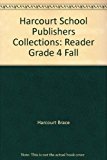 Book Harcourt School Publishers Collections: Reader Grade 4 Fall free