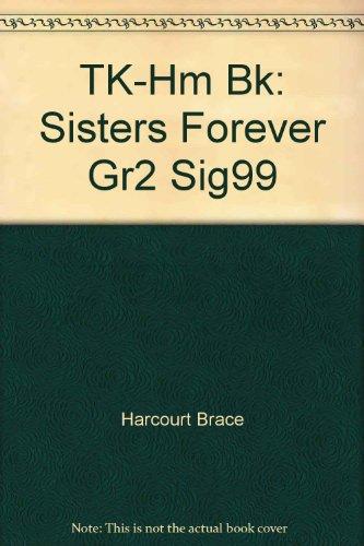 Book Tk-hm Bk: Sisters Forever Gr2 Sig99 free