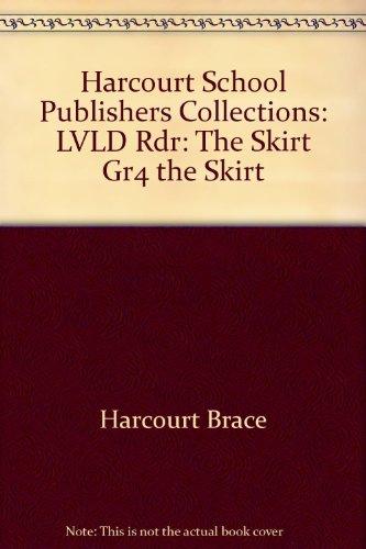 Book Harcourt School Publishers Collections: Lvld Rdr: The Skirt Gr4 THE SKIRT free