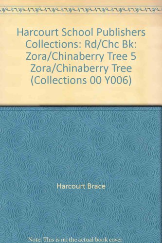 Book Harcourt School Publishers Collections: Rd/Chc Bk:Zora/Chinaberry Tree 5 ZORA/CHINABERRY TREE (Collections 00 Y006) free