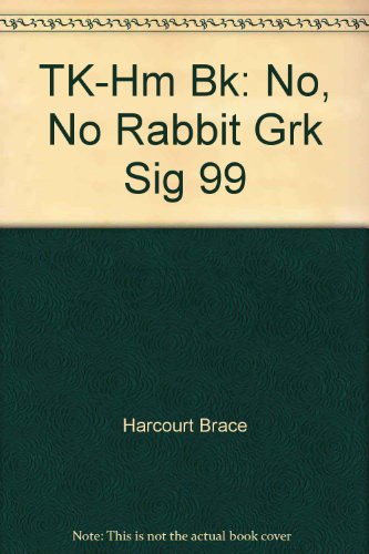 Book TK-Hm Bk: No, No Rabbit Grk Sig 99 free Book TK-Hm Bk: No, No Rabbit Grk Sig 99 free