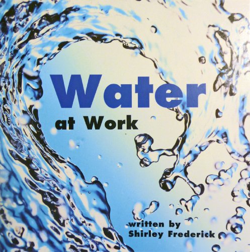 Book Harcourt School Publishers Science: Reader Grade 2 Water At Work (Science 00 Y001) free