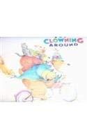 Book Just Clowning Around, Grade 1/1C (Harcourt School Publishers Collections) free