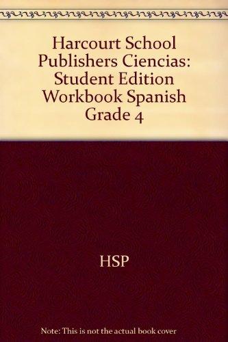 Book Harcourt School Publishers Ciencias: Student Edition Workbook Spanish Grade 4 (Spanish Edition) free