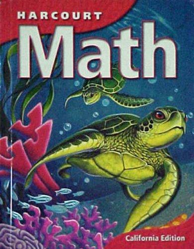 Book HARCOURT MATH: CALIFORNIA EDITION (LARGE PRINT)  CHAPTERS 1-30  GRADE 4 PUPIL'S (California Edition, Level 4) free