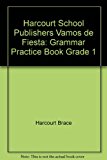 Book Harcourt School Publishers Vamos De Fiesta: Grammar Practice Book Grade 1 (Spanish Edition) free
