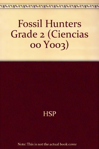Book Fossil Hunters Grade 2 (Ciencias 00 Y003) (Spanish Edition) free
