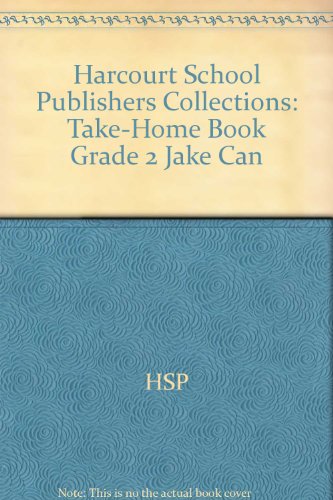 Book Harcourt School Publishers Collections: Take-Home Book Grade 2 Jake Can free