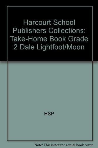 Book Harcourt School Publishers Collections: Take-Home Book Grade 2 Dale Lightfoot/Moon free