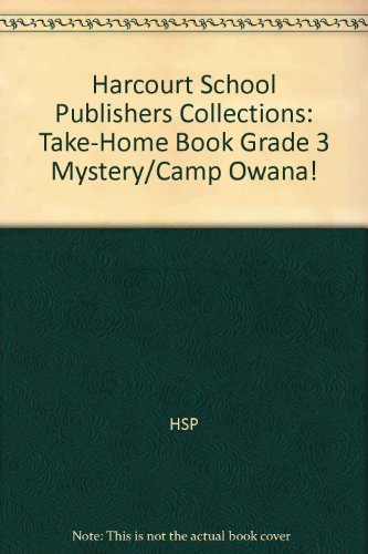 Book Mystery/camp Owana!, Grade 3 Take-home Book: Harcourt School Publishers Collections free