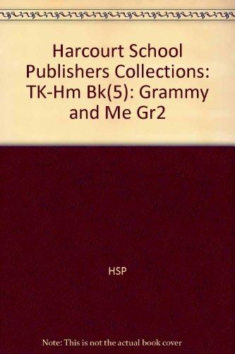Book Grammy and Me, Grade 2 Take Home Book: Harcourt School Publishers Collections free
