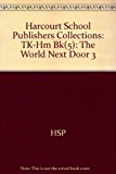 Book The World Next Door, Grade 3 Take Home Book: Harcourt School Publishers Collections free