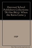 Book When the Rains Came, Grade 3 Take Home Book 3: Harcourt School Publishers Collections free