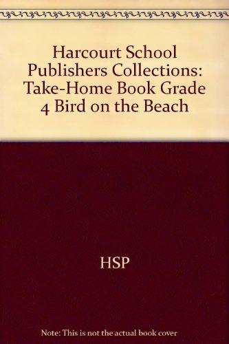 Book Bird On The Beach, Grade 4 Take-home Book: Harcourt School Publishers Collections free