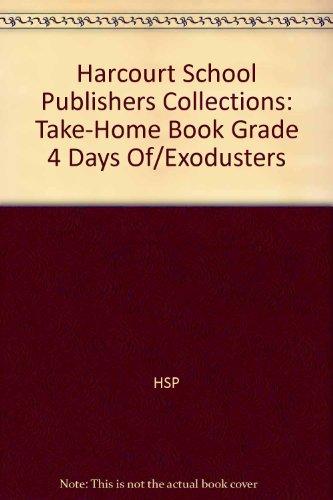 Book Days Of/exodusters, Grade 4 Take-Home Book: Harcourt School Publishers Collections free
