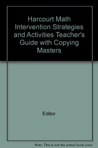 Book Harcourt Math Grade 4: Intervention Strategies And Activities, California Teacher's Guide With Copying Masters free