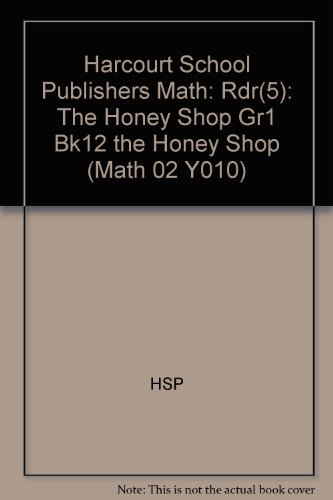 Book Harcourt School Publishers Math: Reader 5-Pack Grade 1 The Honey Shop free