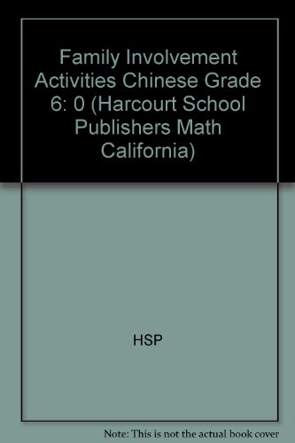 Book Family Involvement Activities Chinese Grade 6: 0 (harcourt School Publishers Math California) free