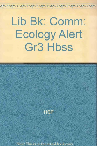 Book Lib Bk: Comm: Ecology Alert Gr3 Hbss free