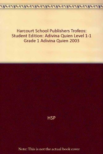 Book Adivina Quien Grade 1 Level 1-1: Harcourt School Publishers Trofeos (Spanish Edition) free