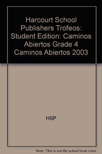 Book Trofeos: Ediciones del estudiante Grade 4 Caminos abiertos 2003 (Spanish Edition) free