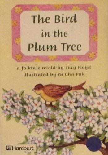 Book Harcourt School Publishers Trophies: On Level Individual Reader Grade 1 The Bird in the Plum Tree free