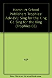 Book Harcourt School Publishers Trophies: Above Level Individual Reader Grade 1 Sing For The King free