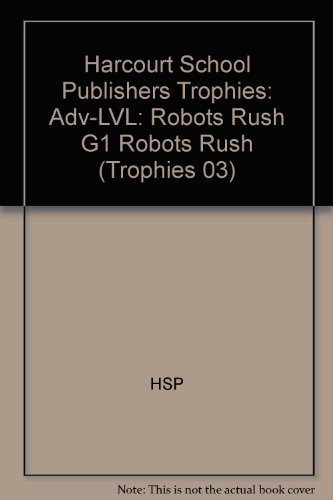 Book Harcourt School Publishers Trophies: Above Level Individual Reader Grade 1 Robots Rush free