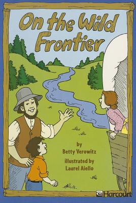 Book Harcourt School Publishers Trophies: Below Level Individual Reader Grade 2 on the Wild Frontier free