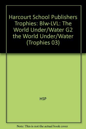 Book Harcourt School Publishers Trophies: Below Level Individual Reader Grade 2 The World Under the Water free