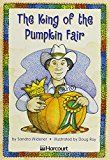 Book Harcourt School Publishers Trophies: On Level Individual Reader Grade 2 The King and the Pumpkin Fair free