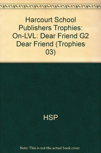 Book Harcourt School Publishers Trophies: On Level Individual Reader Grade 2 Dear Friend free