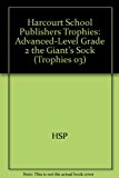 Book Harcourt School Publishers Trophies: Advanced-Level Grade 2 the Giant's Sock free