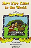 Book Harcourt School Publishers Trophies: Below Level Individual Reader Grade 3 How Fire Came/World free