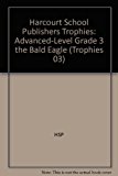 Book Harcourt School Publishers Trophies: Advanced-Level Grade 3 The Bald Eagle free