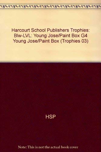 Book Harcourt School Publishers Trophies: Below Level Individual Reader Grade 4 Young Jose/Paint Box free