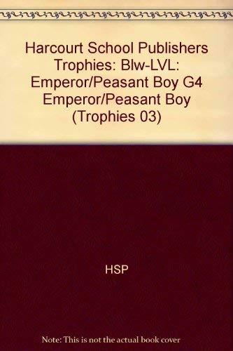 Book Emperor and the Peasant Boy Below Level Grade 4: Harcourt School Publishers Trophies free