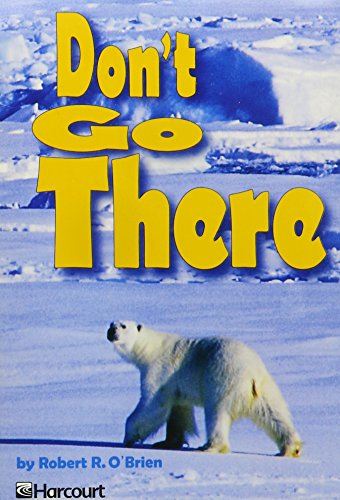 Book Harcourt School Publishers Trophies: Advanced-Level Grade 4 Don'T Go There free